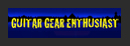 Guitar Gear Enthusiast